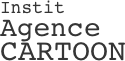 Instit
Agence CARTOON